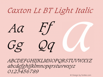 Caxton Lt BT Light Italic mfgpctt-v4.4 Dec 7 1998 Font Sample