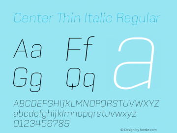 Center Thin Italic Regular Version 1.000图片样张