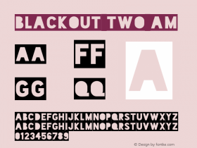 Blackout Two AM Version 2.001 Font Sample