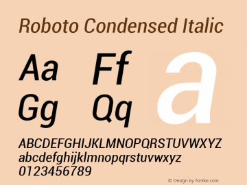 Roboto Condensed Italic Version 1.00000; 2011 Font Sample