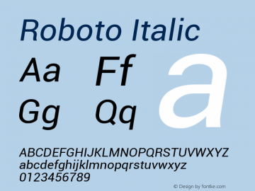 Roboto Italic Version 1.00000; 2011图片样张