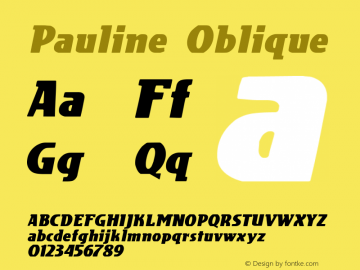 Pauline Oblique 1.0 Wed Sep 21 11:31:00 1994 Font Sample