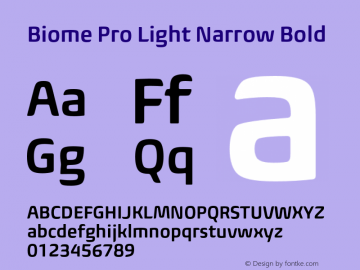 Biome Pro Light Font,BiomePro-SmBdNarrow Font,Biome Pro Font,Biome Pro Semi Bold Narrow Font|BiomePro-SmBdNarrow Version 1.000 Font-OTF Font/Uncategorized