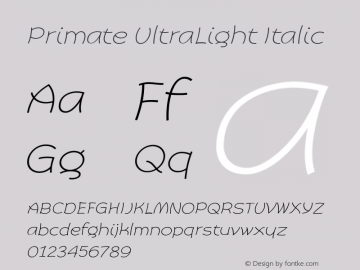 Primate UltraLight Italic 1.000 Font Sample