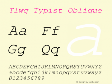 Tlwg Typist Oblique Version 001.019: 2011-07-19 Font Sample