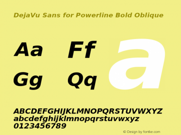 DejaVu Sans for Powerline Bold Oblique Version 2.33图片样张