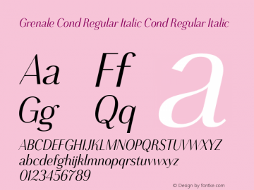 Grenale Cond Regular Italic Cond Regular Italic 1.000 Font Sample