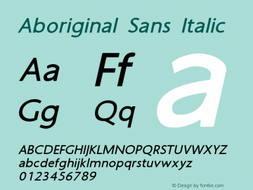 Aboriginal Sans Italic Version 9.602 Font Sample