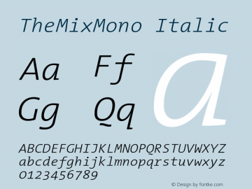 TheMixMono Italic 2.000 Font Sample