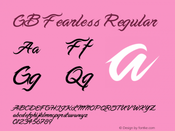 GB Fearless Regular Version 1.000;PS 001.001;hotconv 1.0.56 Font Sample