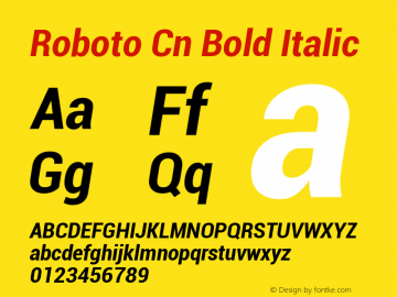 Roboto Cn Bold Italic Version 1.00000; 2011 Font Sample