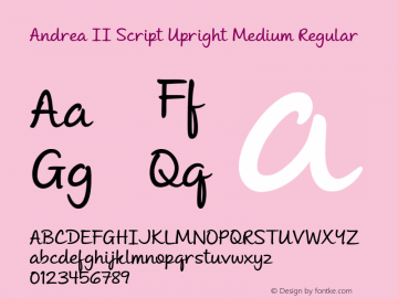 Andrea II Script Upright Medium Regular Version 1.000 2010 initial release Font Sample