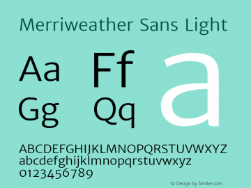 Merriweather Sans Light Version 1.003; ttfautohint (v0.93.8-669f) -l 7 -r 28 -G 0 -x 13 -w 