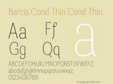 Barcis Cond Thin Cond Thin Version 1.000;PS 001.001;hotconv 1.0.56 Font Sample