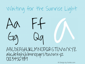 Waiting for the Sunrise Light Version 1.004 2012 Font Sample