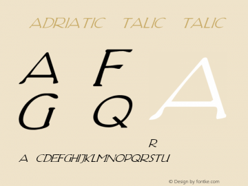 Hadriatic Italic Italic Version 001.000 Font Sample