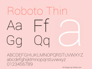 Roboto Thin Version 1.100140; 2013; ttfautohint (v0.94.14-c901) -l 8 -r 50 -G 200 -x 14 -w 