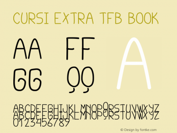 cursi extra tfb Book Version 1.00 February 11, 20 Font Sample