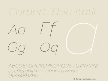 Corbert Thin Italic Version 1.001;PS 001.001;hotconv 1.0.70;makeotf.lib2.5.58329 Font Sample