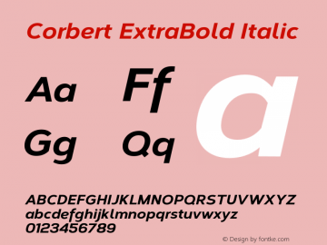 Corbert ExtraBold Italic Version 1.001;PS 001.001;hotconv 1.0.70;makeotf.lib2.5.58329图片样张