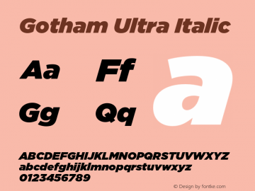 Gotham Ultra Italic Version 001.000 Font Sample