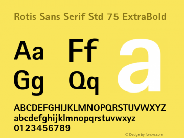 Rotis Sans Serif Std 75 ExtraBold Version 2.080;PS 005.000;hotconv 1.0.67;makeotf.lib2.5.33168 Font Sample