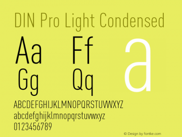 DIN Pro Light Condensed Version 7.504; 2005; Build 1020 Font Sample