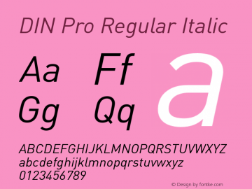 DIN Pro Regular Italic Version 7.504; 2005; Build 1020 Font Sample