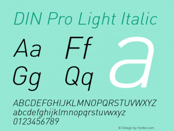 DIN Pro Light Italic Version 7.504; 2005; Build 1020 Font Sample