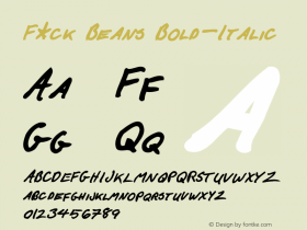 F*ck Beans Bold-Italic Version 1.000 Font Sample