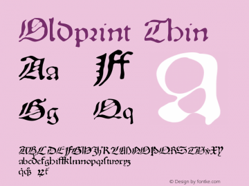 Oldprint Thin Version Mardi, 09-Mai-06   1 Font Sample