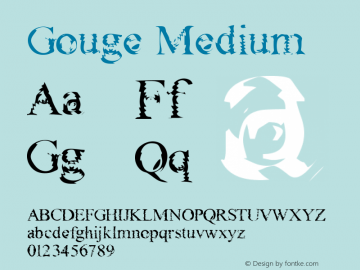 Gouge Medium Version 001.000 Font Sample