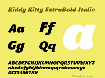 Kiddy Kitty ExtraBold Italic Version 001.001 Font Sample