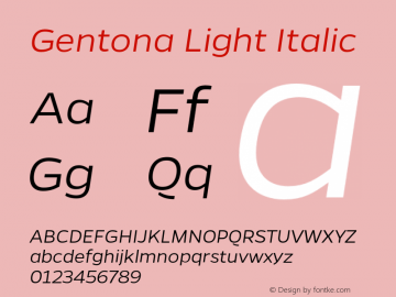 Gentona Light Italic Version 1.001;PS 001.001;hotconv 1.0.70;makeotf.lib2.5.58329图片样张