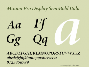 Minion Pro Display SemiBold Italic Version 2.030;PS 2.000;hotconv 1.0.51;makeotf.lib2.0.18671图片样张