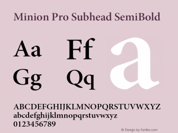 Minion Pro Subhead SemiBold Version 2.030;PS 2.000;hotconv 1.0.51;makeotf.lib2.0.18671 Font Sample