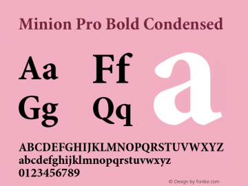 Minion Pro Bold Condensed Version 2.068;PS 2.000;hotconv 1.0.57;makeotf.lib2.0.21895 Font Sample
