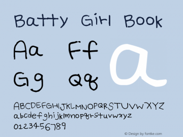 Batty Girl Book Version 1.00 February 20, 20 Font Sample