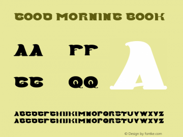 Good Morning Book Version 1.00 November 26, 20 Font Sample