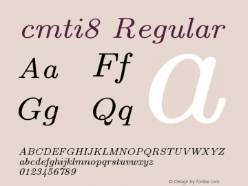 cmti8 Regular Version 1.1/12-Nov-94 Font Sample