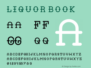 LIQUOR Book Version 1.00 March 22, 2013, Font Sample