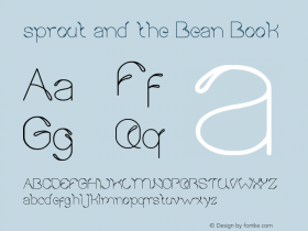 sprout and the Bean Book Version 1.00 March 8, 2012, Font Sample