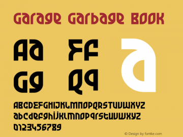 Garage Garbage Book Version 2.00 November 18, 20 Font Sample