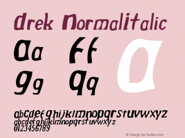 Drek NormalItalic Version Macromedia Fontograp Font Sample