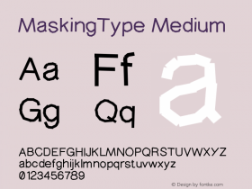 MaskingType Medium Version 001.000 Font Sample