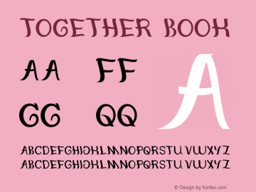 together Book Version 1.00 August 26, 2012 Font Sample