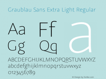 Graublau Sans Extra Light Regular Version 2.002;PS 002.002;hotconv 1.0.56;makeotf.lib2.0.21325图片样张