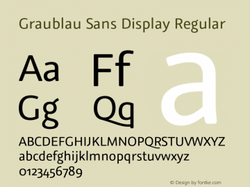 Graublau Sans Display Regular Version 1.000;PS 002.000;hotconv 1.0.56;makeotf.lib2.0.21325图片样张