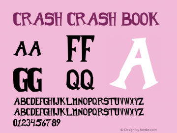 Crash Crash Book Version 1.00 February 23, 20 Font Sample