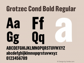 Grotzec Cond Bold Regular Version 3.000 1998 initial release Font Sample